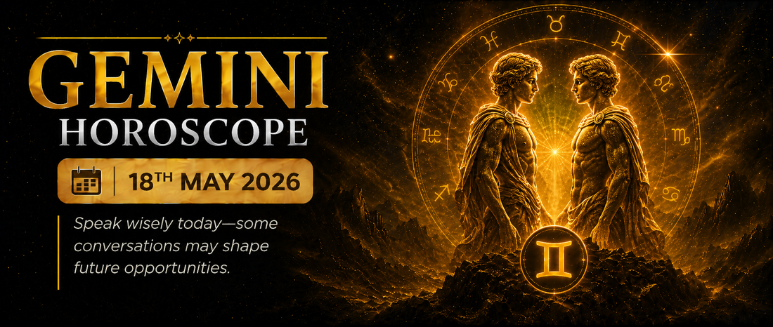 Gemini Rashifal - 18th May 2026