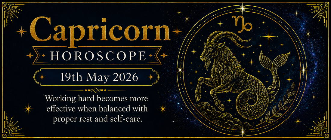 Capricorn Rashifal - 19th May 2026