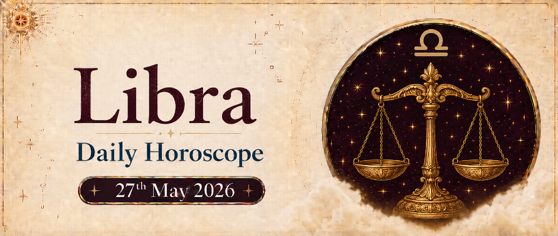 Libra Rashifal - 27th May 2027