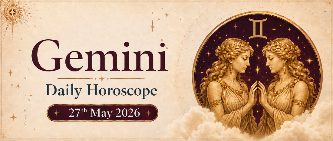 Gemini Rashifal - 27th May 2026