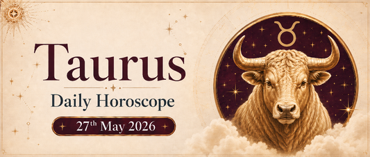 Taurus Rashifal - 27th May 2026