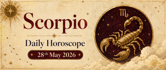 Scorpio Rashifal - 28th May 2026