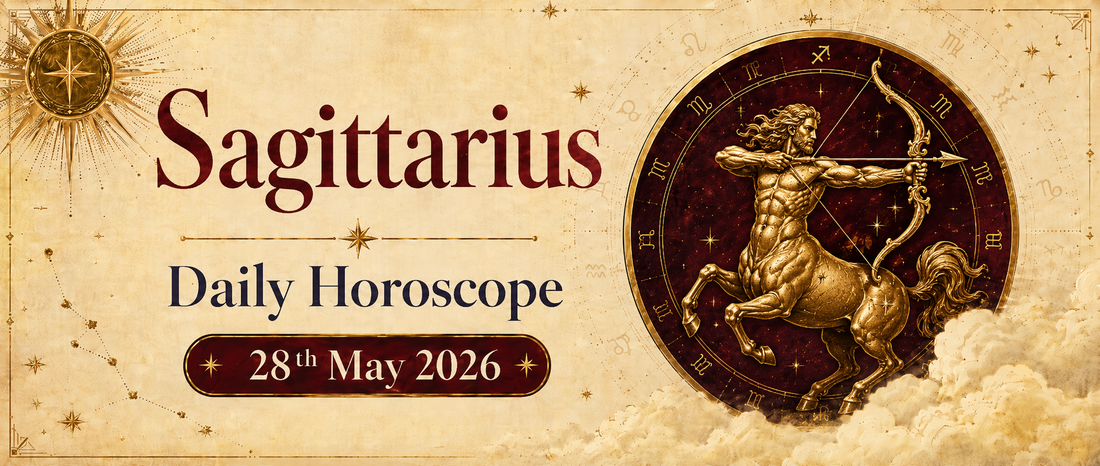 Sagittarius Rashifal - 28th May 2026