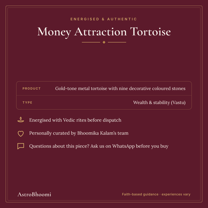 Money Attraction Tortoise: energised and authentic, AstroBhoomi